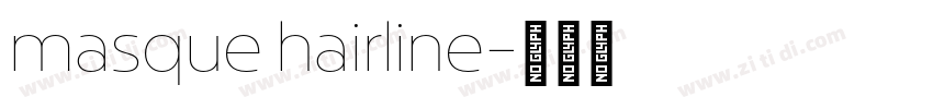 masque hairline字体转换
